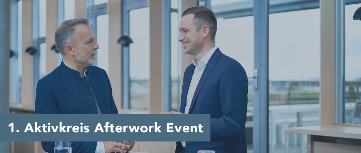 Two businesspeople in blue suits chat in a bright, modern office space; overlay reads '1. Aktivkreis Afterwork Event'.